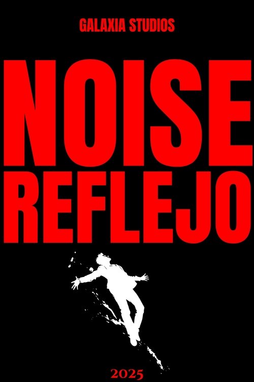 Poster for Noise: Reflejo