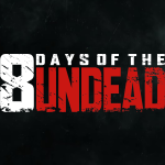 8 DAYS OF THE UNDEAD BY CRAFTDANIMATION